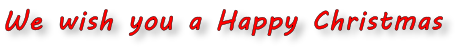We wish you a Happy Christmas